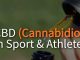 CBD Oil Cannabidiol In Sports & Athletes
